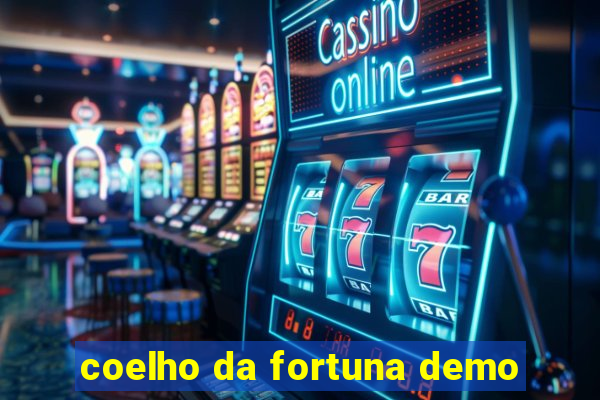 coelho da fortuna demo